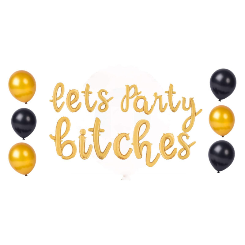 Lets Party Bitches Balloons – 24” Gold Script Letters, Black 12” Latex Balloons, Gold 12” Latex Balloons