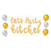 Lets Party Bitches Balloons – 24” Gold Script Letters, Pearl 12” Latex Balloons, Gold 12” Latex Balloons