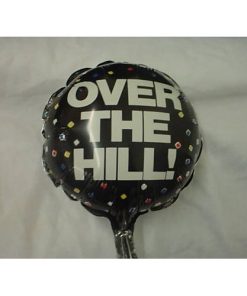 7" Over The Hill Mini Foil Balloon with Cup and Stick