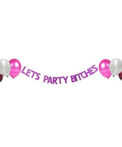 Let’s Party Bitches Party Banner and Balloons Set – 12” Latex Metallic Pink, 12” Latex Plum, 12” Latex Pearl